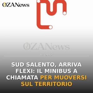 Sud Salento, arriva Flexi: il minibus a chiamata per muoversi sul territorio