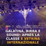 Galatina, Birra e Sound: Après La Classe e vetrina internazionale