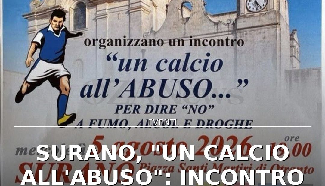 Anteprima di: Surano, "Un calcio all'abuso": incontro per i giovani contro fumo, alcol e droghe