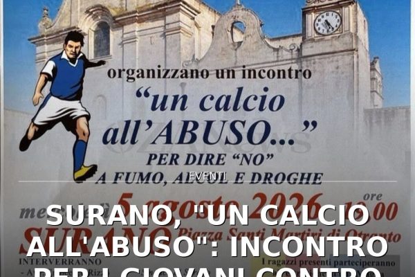 Surano, “Un calcio all’abuso”: incontro per i giovani contro fumo, alcol e droghe