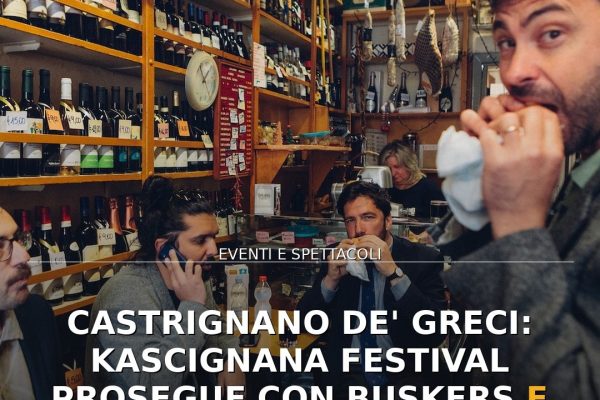Castrignano de' Greci: Kascignana Festival prosegue con Buskers e gran finale Bluvertigo
