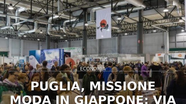 Video: Puglia, missione moda in Giappone: via alle candidature per le imprese
