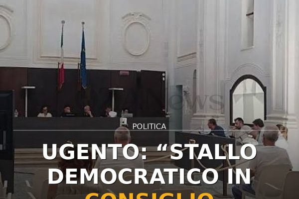 Ugento: “Stallo democratico in Consiglio comunale”