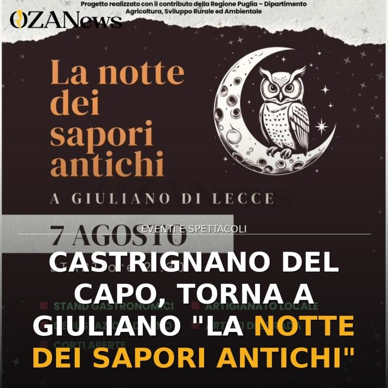 Castrignano del Capo, torna a Giuliano "La Notte dei Sapori Antichi"