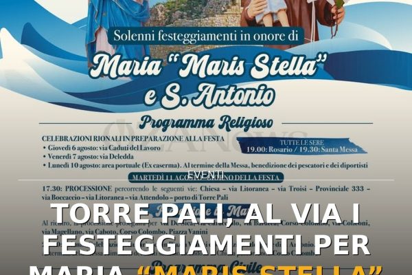 Torre Pali, al via i festeggiamenti per Maria “Maris Stella” e Sant’Antonio
