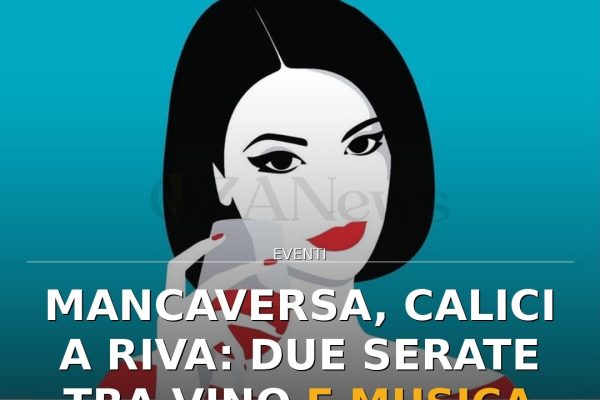 Mancaversa, Calici a Riva: due serate tra vino e musica sul lungomare