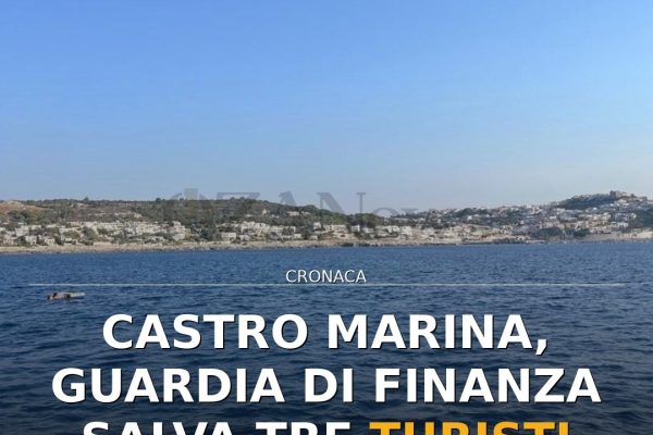Castro Marina, Guardia di Finanza salva tre turisti alla deriva