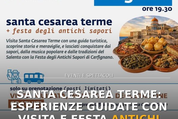 Santa Cesarea Terme: Esperienze Guidate con visita e Festa Antichi Sapori a Cerfignano