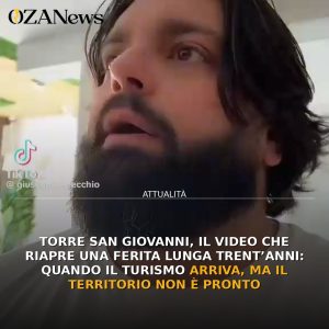 Torre San Giovanni, il video che riapre una ferita lunga trent’anni: quando il turismo arriva, ma il territorio non è pronto