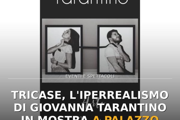 Tricase, l’iperrealismo di Giovanna Tarantino in mostra a Palazzo Gallone