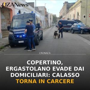 Copertino, ergastolano evade dai domiciliari: Calasso torna in carcere