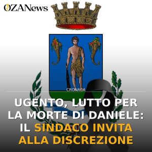 Ugento, lutto per la morte di Daniele: il sindaco invita alla discrezione