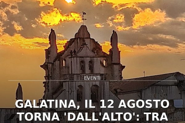 Galatina, il 12 agosto torna ‘Dall’Alto’: tra eclissi e stelle cadenti