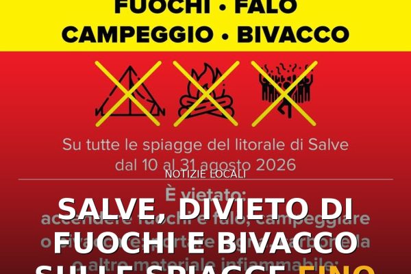 Salve, divieto di fuochi e bivacco sulle spiagge fino al 31 agosto
