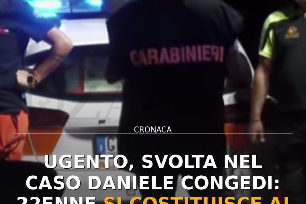 Ugento, svolta nel caso Daniele Congedi: 22enne si costituisce ai Carabinieri