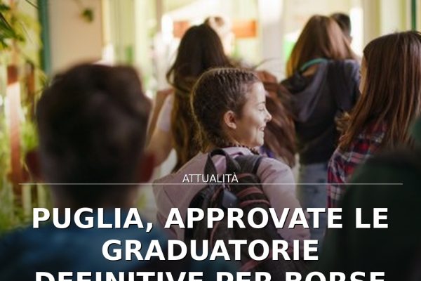 Puglia, approvate le graduatorie definitive per borse di studio 2025/2026
