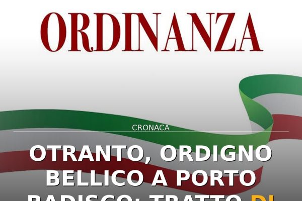 Otranto, ordigno bellico a Porto Badisco: tratto di costa interdetto