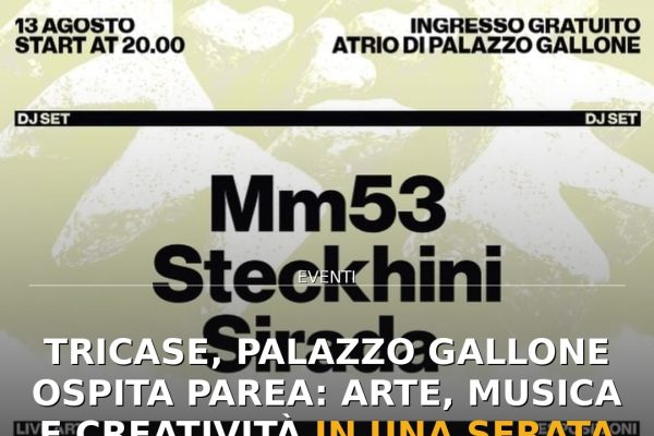 Tricase, Palazzo Gallone ospita PAREA: arte, musica e creatività in una serata unica
