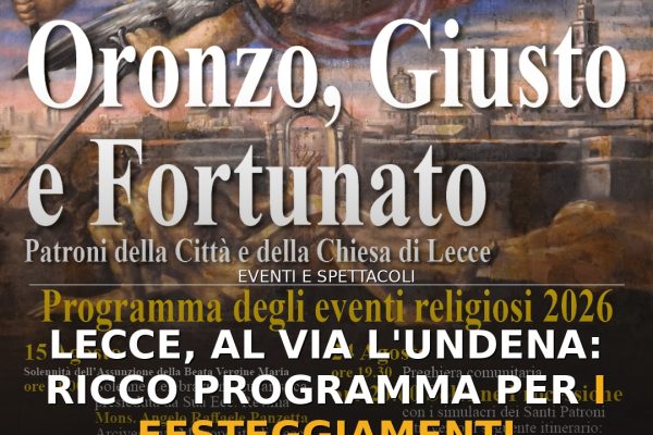 Lecce, al via l’Undena: ricco programma per i festeggiamenti patronali