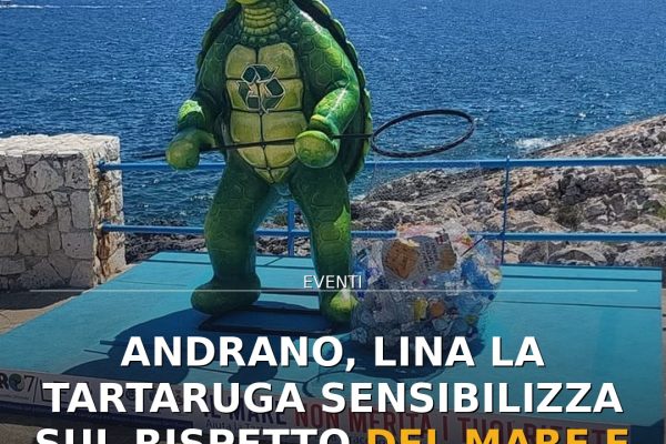 Andrano, Lina la tartaruga sensibilizza sul rispetto del mare e dell’ambiente
