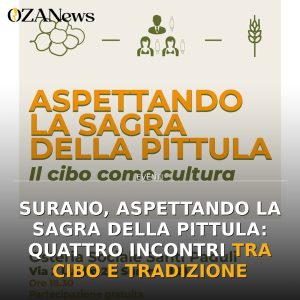 Surano, Aspettando la Sagra della Pittula: quattro incontri tra cibo e tradizione