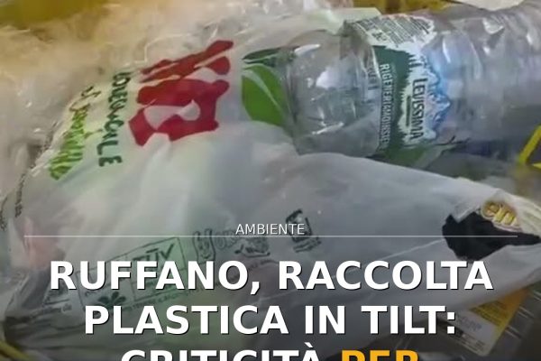 Ruffano, raccolta plastica in tilt: criticità per impianti saturi
