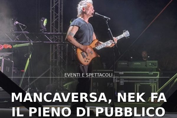 Mancaversa, Nek fa il pieno di pubblico all’Arena del Sole