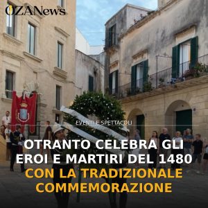 Otranto celebra gli Eroi e Martiri del 1480 con la tradizionale commemorazione