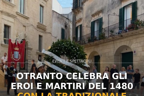 Otranto celebra gli Eroi e Martiri del 1480 con la tradizionale commemorazione