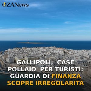 Gallipoli, 'case pollaio' per turisti: Guardia di Finanza scopre irregolarità
