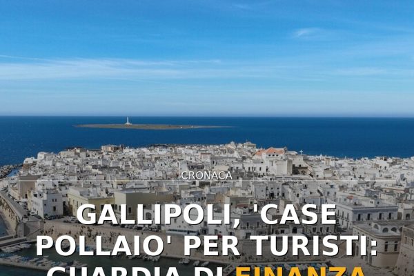 Gallipoli, ‘case pollaio’ per turisti: Guardia di Finanza scopre irregolarità