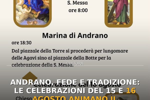 Andrano, fede e tradizione: le celebrazioni del 15 e 16 agosto animano il territorio