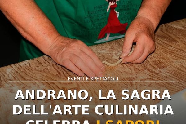 Andrano, la Sagra dell’Arte Culinaria celebra i sapori tradizionali