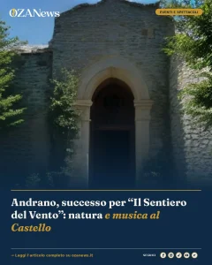 Andrano, successo per “Il Sentiero del Vento”: natura e musica al Castello