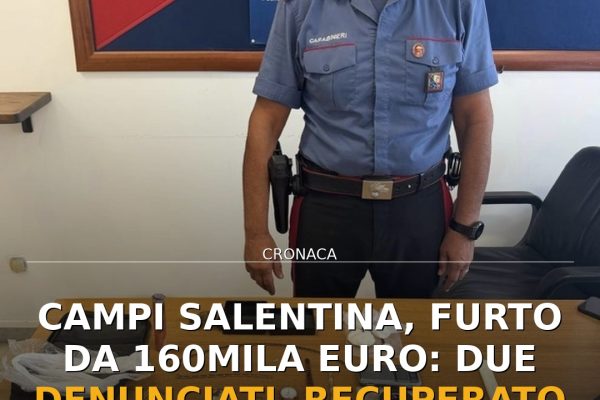 Campi Salentina, furto da 160mila euro: due denunciati, recuperato il bottino
