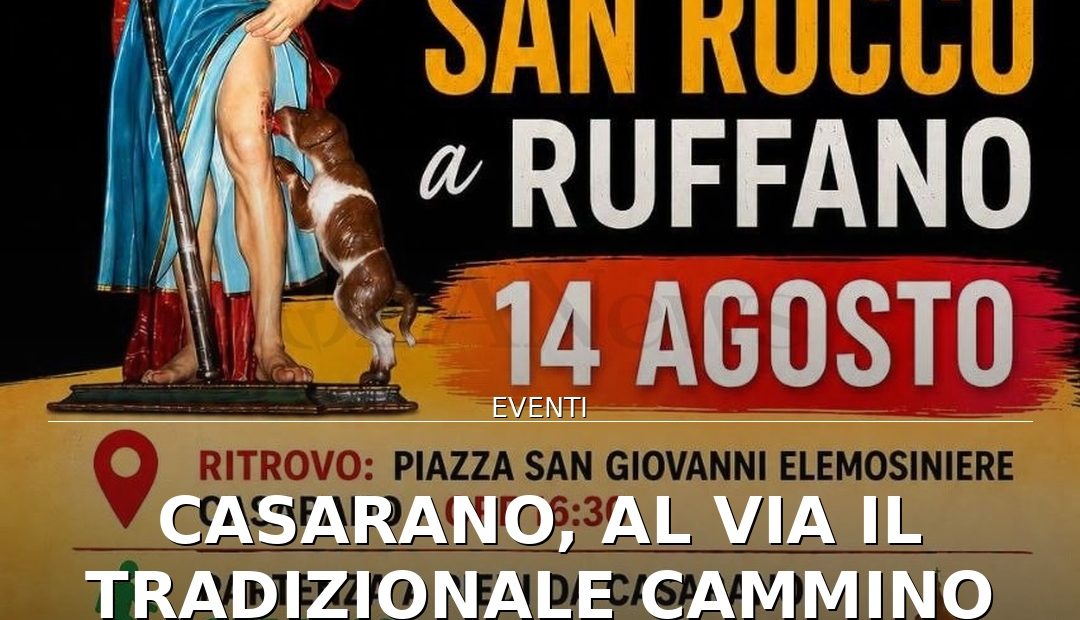 Anteprima di: Casarano, al via il tradizionale Cammino di San Rocco verso Torrepaduli