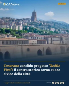 Anteprima di: Casarano candida progetto "Sedile Vivo": il centro storico torna cuore civico della città