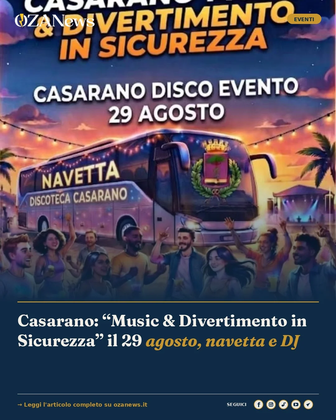 Anteprima di: Casarano: “Music & Divertimento in Sicurezza” il 29 agosto, navetta e DJ