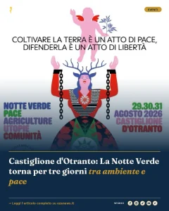 Castiglione d'Otranto: La Notte Verde torna per tre giorni tra ambiente e pace