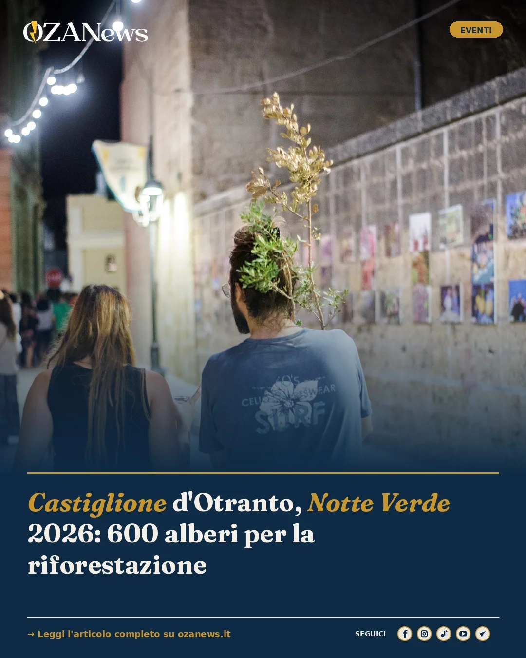 Anteprima di: Castiglione d'Otranto, Notte Verde 2026: 600 alberi per la riforestazione