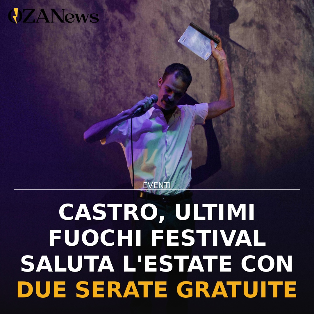 Anteprima di: Castro, Ultimi Fuochi Festival saluta l'estate con due serate gratuite