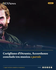 Corigliano d'Otranto, Accordanze conclude tra musica e parole