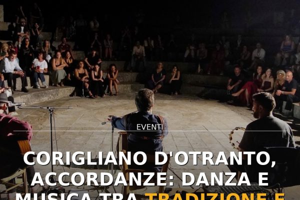Corigliano d’Otranto, Accordanze: danza e musica tra tradizione e contemporaneità