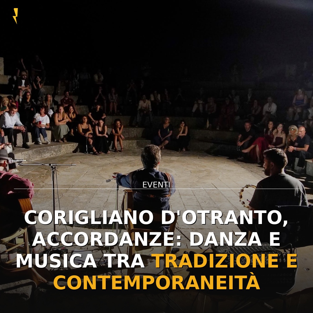 Anteprima di: Corigliano d'Otranto, Accordanze: danza e musica tra tradizione e contemporaneità