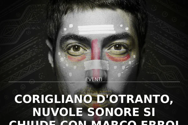 Corigliano d’Otranto, Nuvole Sonore si chiude con Marco Erroi e Those Funky Guys