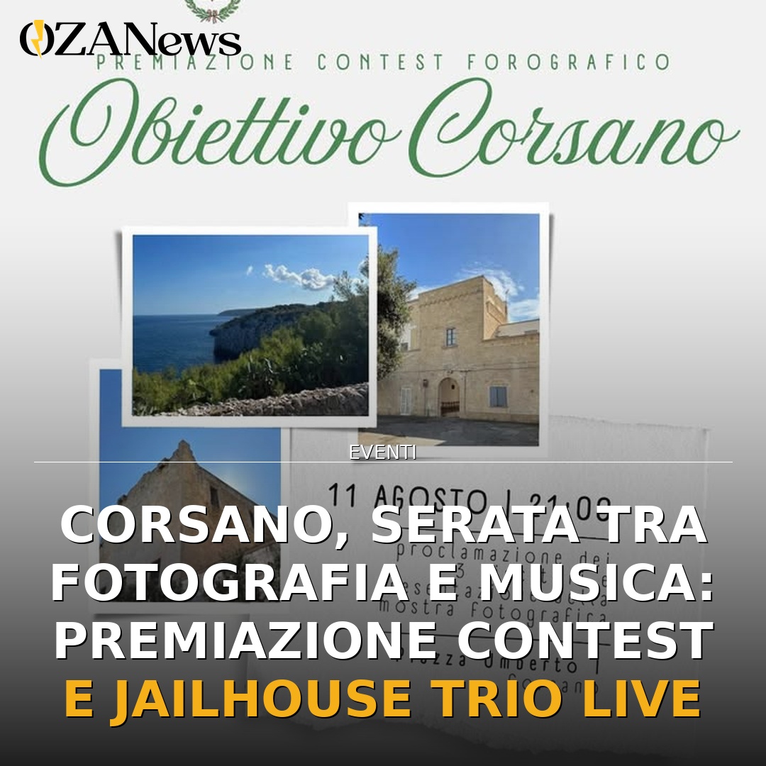 Anteprima di: Corsano, serata tra fotografia e musica: premiazione contest e Jailhouse Trio live
