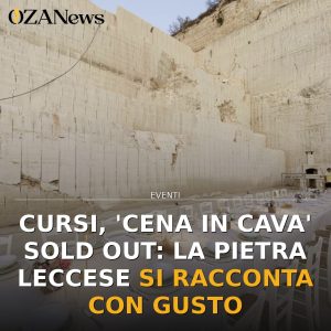 Cursi, 'Cena in Cava' sold out: la pietra leccese si racconta con gusto