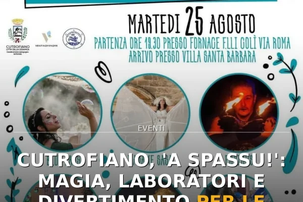 Cutrofiano, ‘A Spassu!’: magia, laboratori e divertimento per le famiglie