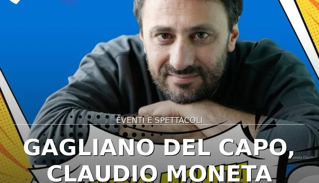 Anteprima di: Gagliano del Capo, Claudio Moneta ospite d'eccezione al Comics Fest