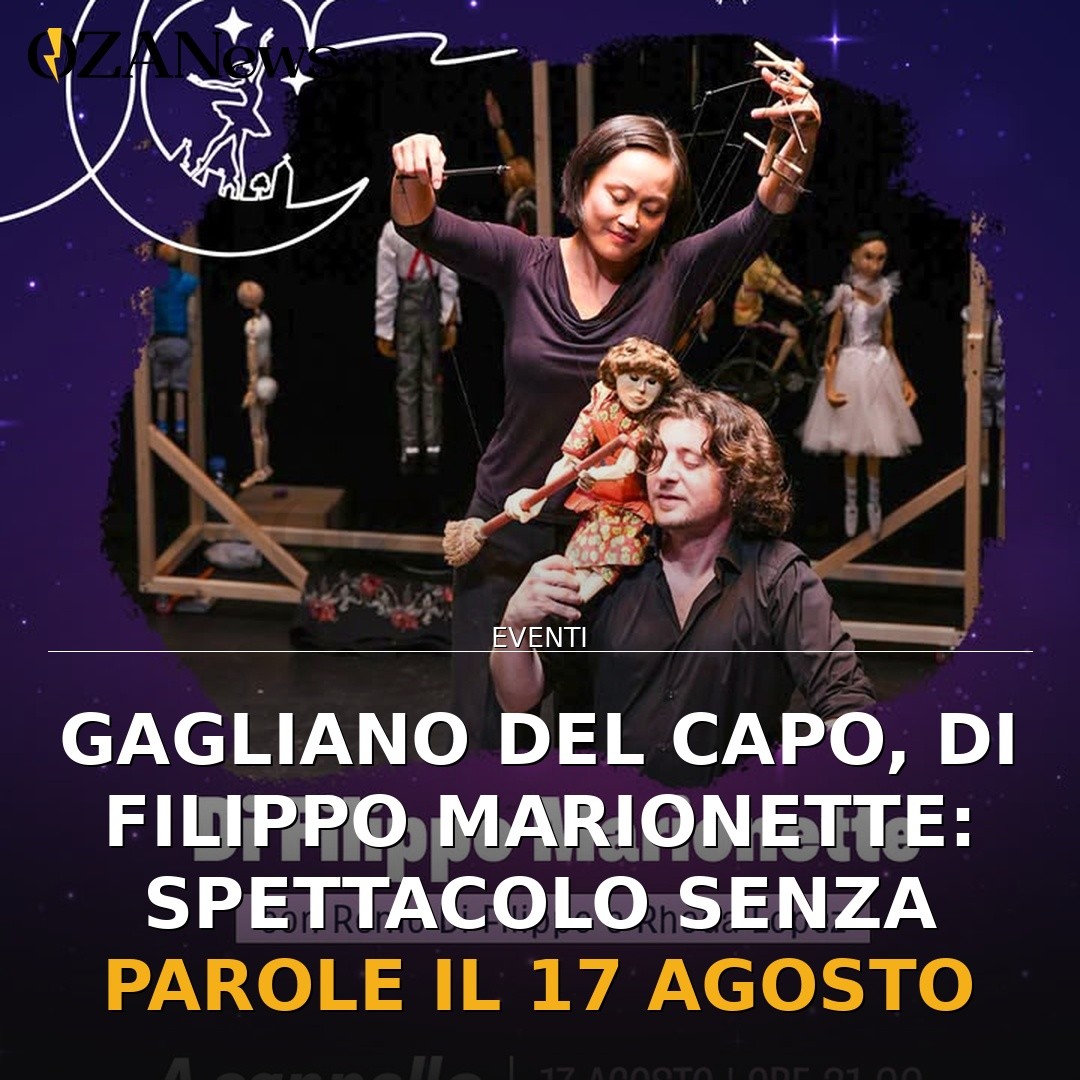 Anteprima di: Gagliano del Capo, Di Filippo Marionette: spettacolo senza parole il 17 agosto